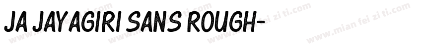 ja jayagiri sans rough字体转换